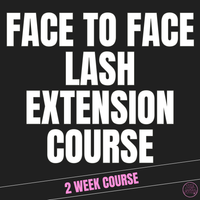 Face to Face Lash Extension Training Course